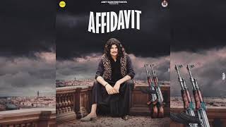 AFFIDAVIT FULL SONG ANIT SAINI ROHTAKIYA NEW HARYANVI SONGamitamitbhaiamitbhaiamitbhaiamitabh [upl. by Godfrey]