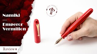 Namiki  Emperor Vermilion  Review [upl. by Acenes832]