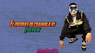 El Piedras De Coahuila v1Preview LargoEl Makabelico 2022 [upl. by Dnalyar]