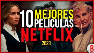 TOP 10 Mejores PELÍCULAS de NETFLIX 2023 [upl. by Shandee]