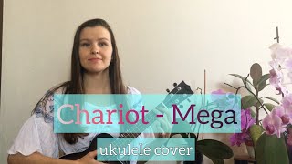 Chariot Mega ukulele cover [upl. by Eyllek861]