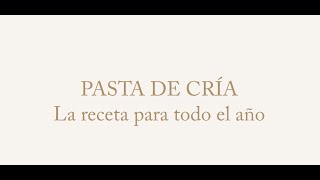 Pasta de Cría La receta definitiva para todo el año [upl. by Faust]