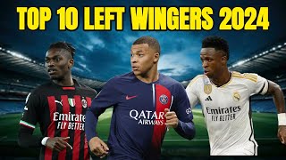 Top 10 Left Wingers In Football 2024  HD football [upl. by Imena]