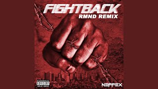 Fight Back Rmnd Remix [upl. by Wye121]