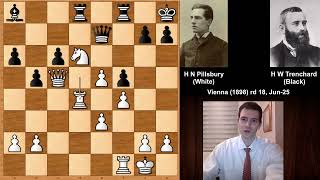 Punishing a Bad Move Disaster Everywhere Pillsbury vs H Trenchard  Vienna 1898 [upl. by Ayatan977]