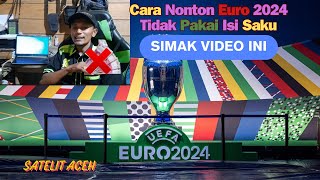 CARA NONTON EURO 2024 DENGAN RECEIVER BIASA [upl. by Rim]