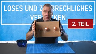 LOSES UND ZERBRECHLICHES VERPACKEN  2 TEIL  einpackende [upl. by Alleuqram452]