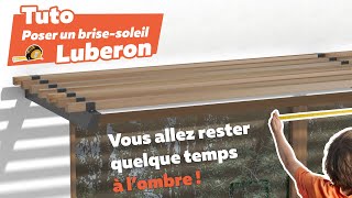 TUTO INSTALLATION D’UN BRISESOLEIL MODÈLE LUBERON ☀️ [upl. by Bonnice915]