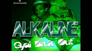 Alkaline  Gyal Bruk Out Clean  Single Notnice Records  2014 [upl. by Nonnahsed]