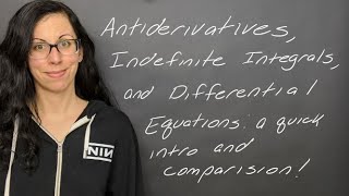 Lesson Intro to Antiderivatives Indefinite Integrals and Differential Equations [upl. by Keon]