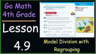 Go Math 4th Grade Lesson 49 Model Division with Regrouping [upl. by Esinereb513]