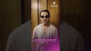 Join RajkummarRao at the grand launch of KalyanJewellers at Karelibaug Vadodara on Nov 23rd2024 [upl. by Aldredge964]