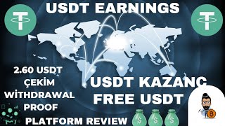 NEW FREE USDT USDT KAZANÇ USDT EARNINGS PLATFORM 3 USDT ÇEKİM WİTHDRAWAL PROOF PLATFORM REVIEW [upl. by Yraeg]