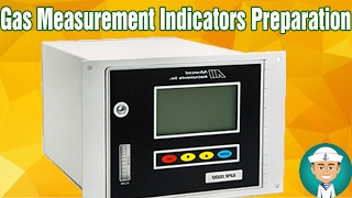 Gas Measurement Indicators Preparation [upl. by Bayer180]