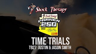 2022 Parker 250  Time Trials  T927 Justin amp Jason Smith [upl. by Onitsuj]