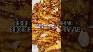 Brioche French Toast amp Salted Caramel recipe food cooking reels video shorts short viral [upl. by Booker]