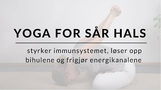 Yoga sett som hjelper mot forkjølelse og sår hals  Akaal Yoga [upl. by Jankell68]