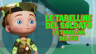 Tabellina del 2  Le tabelline del soldato  baby dance  canzoni per bambini  musica per bimbi [upl. by Amsirahc]