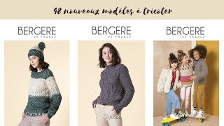 3 NOUVEAUX MAGAZINES DE TRICOT  Bergère de France [upl. by Elizabeth13]