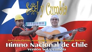 Himno Nacional de Chile Versión Cumbia  Sol y Cumbia [upl. by Seni]