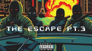 The Escape PT3  Rap Mix [upl. by Antonetta285]