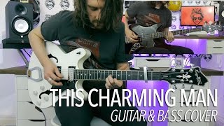 This Charming Man  The Smiths Full Guitar amp Bass Cover [upl. by Letch27]