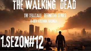 EKİP DAĞILIYOR   KIZI KAÇIRDIK   THE WALKİNG DEAD  1SEZON 12BÖLÜM [upl. by Bradley174]