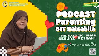 Podacast Parenting SIT Salsabila [upl. by Marilin]