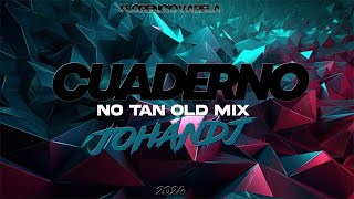 Cuaderno Remix  Dalex Sech JQuiles  Johandj 2024  NO TAN OLD MIX [upl. by Ayyn]