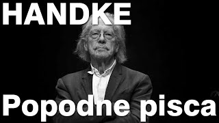 PETER HANDKE Popodne pisca [upl. by Nywles51]