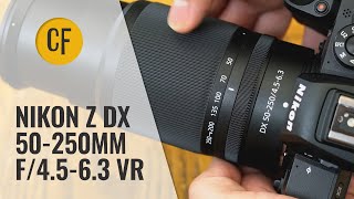 Nikon Z DX 50250mm f4563 VR lens review with samples [upl. by Olli]