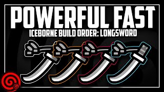 Powerful Fast LONGSWORD Build Order Beginner build to End Game  MHW Iceborne [upl. by Eatnoj]