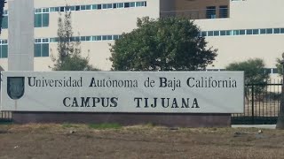 UABC  UNIVERSIDAD AUTONOMA DE BAJA CALIFORNIA CAMPUS TIJUANA [upl. by Galliett85]