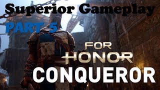 For Honor  Conqueror  Intensive MixUp  Part 5 [upl. by Damahom169]