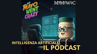 S1E2  IA funzionamento e applicazioni parte 22  MMWC in Podcast [upl. by Auot]