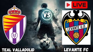 Real valladolid vs levante Live matchSpainleague2024 todayReal valladolid vs levante en vivo [upl. by Hole431]