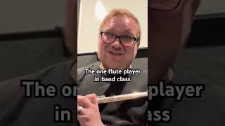 That one flute player in band class band flute [upl. by Scharff]