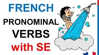 French Lesson 45  PRONOMINAL VERBS with SE  Les verbes pronominaux Verbos pronominales en francés [upl. by Jolie]