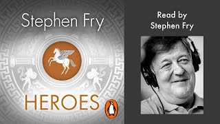 Heroes by Stephen Fry  Read by Stephen Fry  Penguin Audiobooks [upl. by Anaibaf]