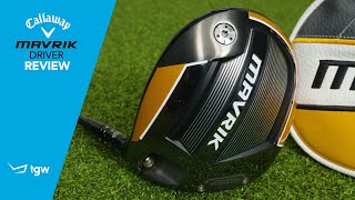 Callaway MAVRIK Driver Review [upl. by Enimisaj428]