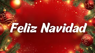 Feliz Navidad with Lyrics  Christmas Songs Remix 2024 [upl. by Herries]