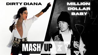 Million Dollar Baby amp Dirty Diana Mashup [upl. by Enicul]