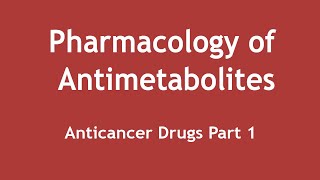 Pharmacology of Antimetabolites Anticancer Drugs Part 1 ENGLISH  Dr Shikha Parmar [upl. by Kathryne]