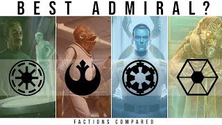 Which Star Wars Faction has the BEST ADMIRAL  Star Wars Legends Lore [upl. by Enialed]