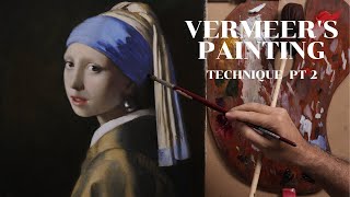 Vermeers Painting Technique Demo Pt 2 [upl. by Menashem]