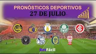 ✅⚽ PRONOSTICOS DEPORTIVOS SABADO 27 DE JULIO  APUESTAS BETFACIL [upl. by Nnylrac597]