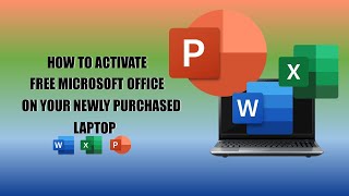 How to Activate Free Microsoft Office on your Newly Purchased Laptop [upl. by Ahseenyt333]