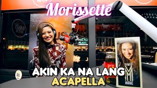 MORISSETTE  AKIN KA NA LANG Acapella Version [upl. by Eustasius314]