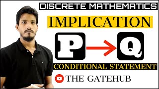 Implication  Conditional Statements  Propositional Logic  Discrete Mathematics [upl. by Ikin460]