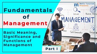 Fundamentals of Management Part I Meaning and Functions of Management በአማርኛ [upl. by Meingoldas]